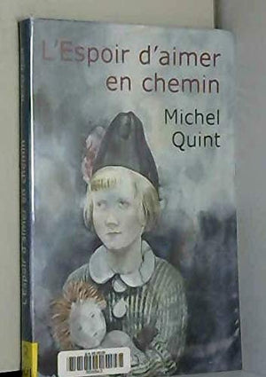 L'espoir d'aimer en chemin