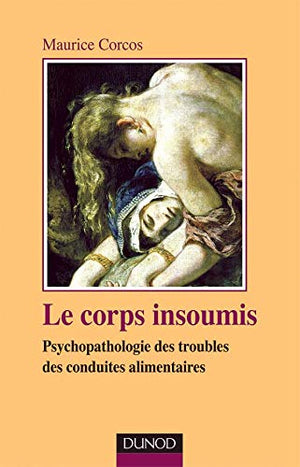 Le corps insoumis