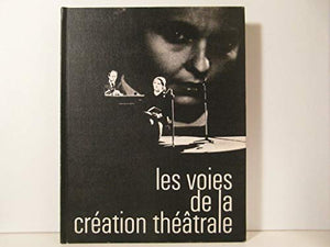 Voies de la creation theatrale no 11 : t. kantor premier partie