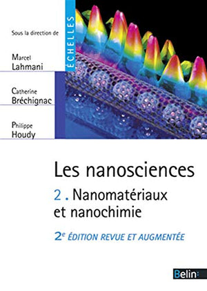 Nanosciences : Nanomatériaux et nanochimie