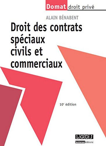 Droit des contrats spéciaux civils et commerciaux, 10ème édition