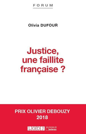 Justice, une faillite française ?