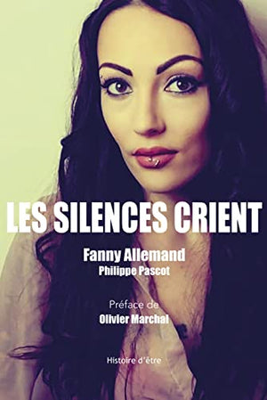 Les silences crient Tome 1