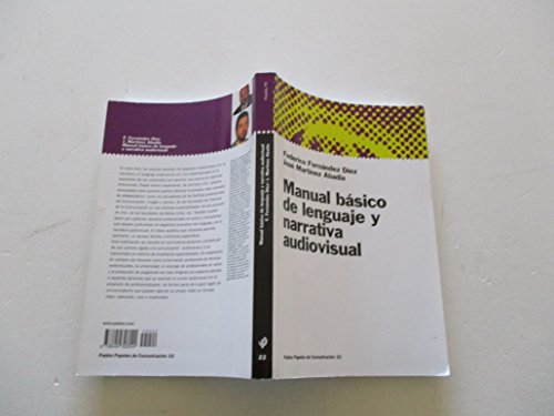 Manual básico de lenguaje y narrativa audiovisual: 22 (Papeles de comunicación)