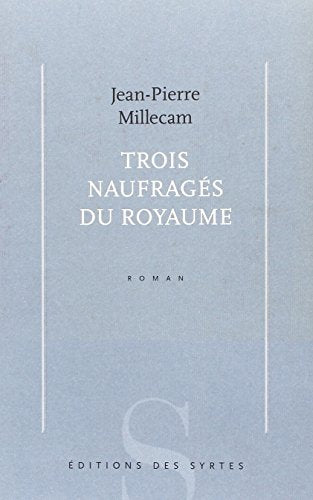 Trois naufragés du royaume