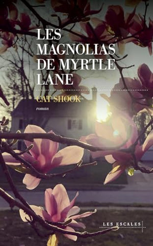 Les magnolias de Myrtle Lane