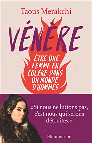 Vénère: Être une femme en colère dans un monde d'hommes