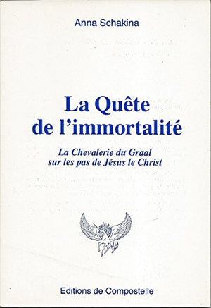 La quête de l'immortalité