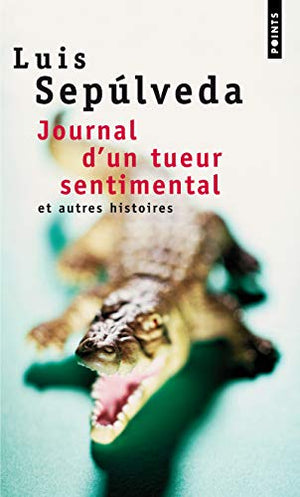 Journal d'un tueur sentimental et autres histoires