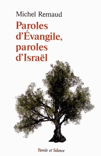 Paroles d'Evangile, paroles d'Israel