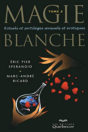 Magie Blanche tome 3