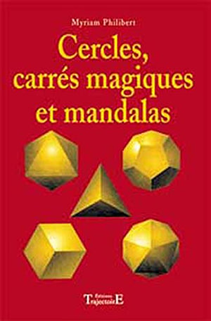 Cercles, carrés magiques et mandalas