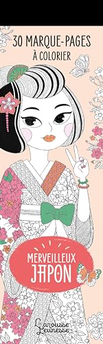 30 marque-pages à colorier - Merveilleux Japon: Marques-pages à colorier