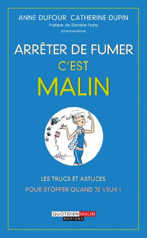 Arrêter de fumer c'est malin