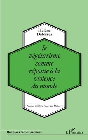 Le végétarisme comme réponse à la violence du monde