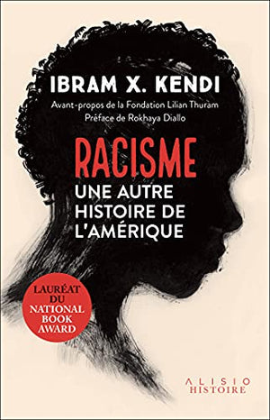 Racisme: Une autre histoire de l'Amérique