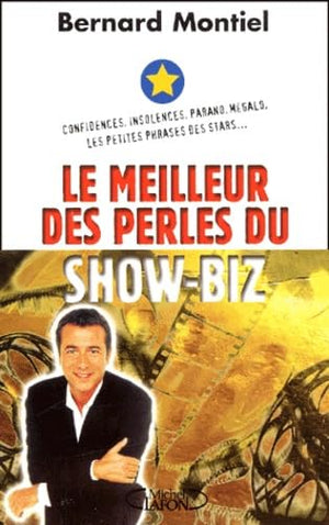 Le meilleur des perles du show-biz