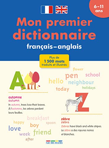 Mon premier dictionnaire français-anglais: 6-11 ans
