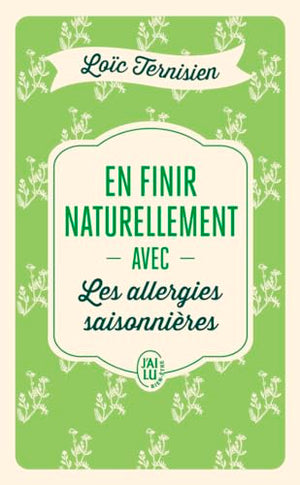 En finir naturellement avec les allergies saisonnières