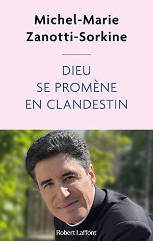 Dieu se promène en clandestin