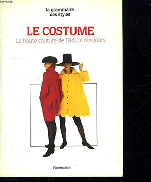 Costume - epoque contemporaine (de 1940 a nos jours) (Le)