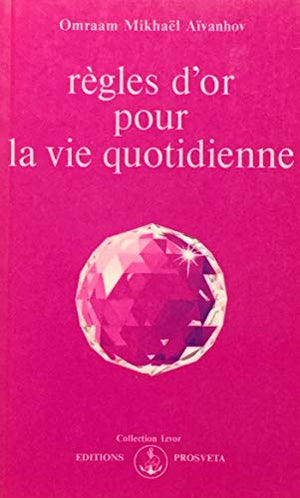 Règles d'or pour la vie quotidienne