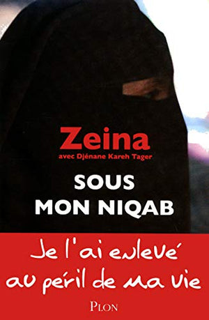 Sous mon niqab