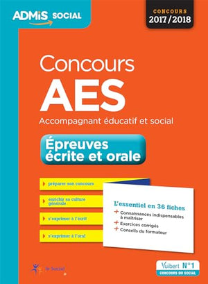 Concours AES - Épreuves écrite et orale - L'essentiel en 36 fiches