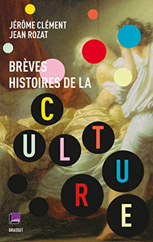 Brèves histoires de la culture