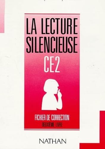 La Lecture Silencieuse Ce2. Fichier De Correction. Deuxieme Livre