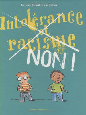 Intolérance et racisme, non !