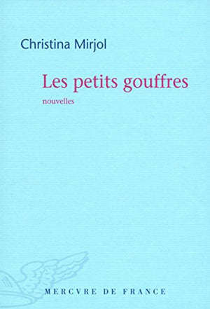 Les petits gouffres