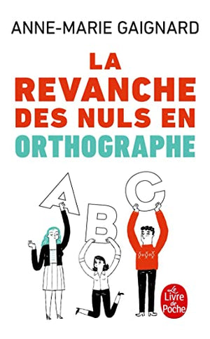 La revanche des nuls en orthographe