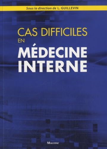 CAS DIFFICILES EN MEDECINE INTERNE (0000)