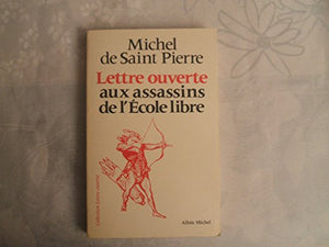 Lettre ouverte aux assassins de l'école libre