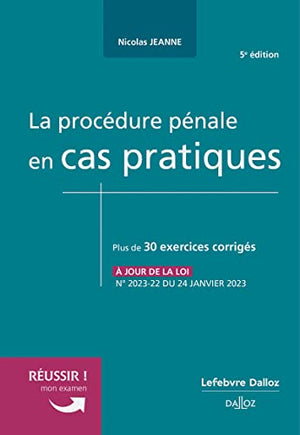 La procédure pénale en cas pratiques 5ed