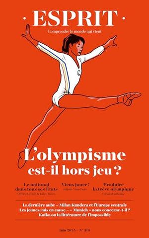 Esprit - L'olympisme est-il hors jeu ?: juin 2024