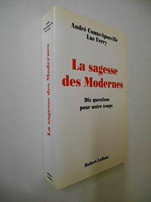 La sagesse des modernes