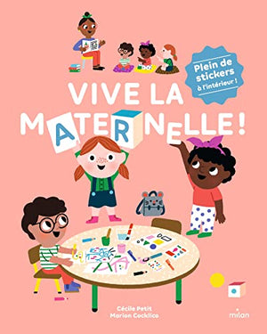 Vive la maternelle !