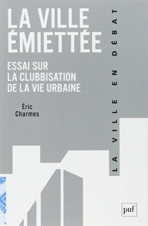 La ville émiettée