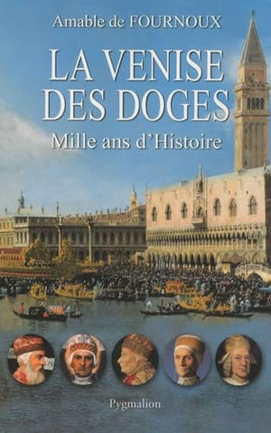 La Venise des Doges