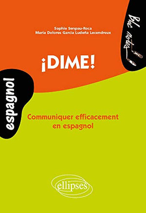 ¡ Dime ! Communiquer Efficacement en Espagnol Niveau 2