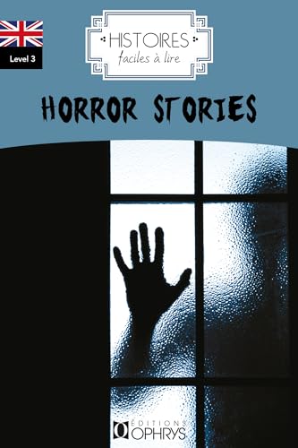 Histoires Faciles à Lire - Horror Stories - Anglais
