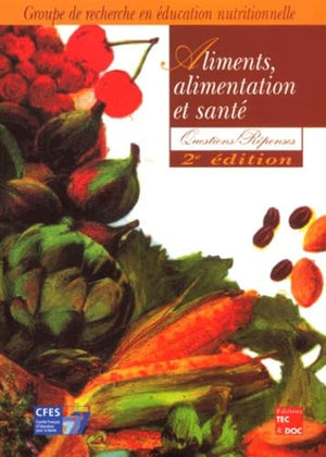 Aliments, alimentation et santé