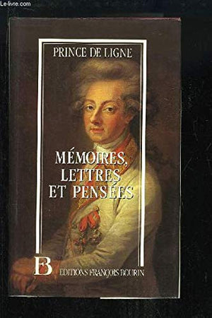 Mémoires, lettres et pensées