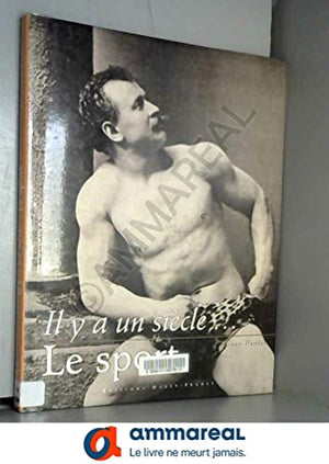 Il y a un siècle... : Le sport