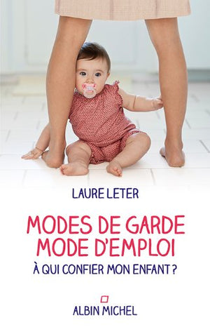 Modes de garde, mode d'emploi