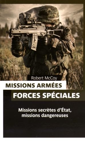 Missions armées, forces spéciales