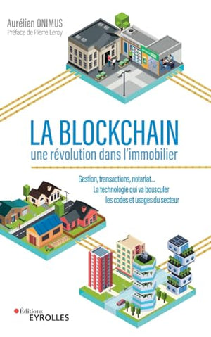 La Blockchain : une révolution dans l'immobilier