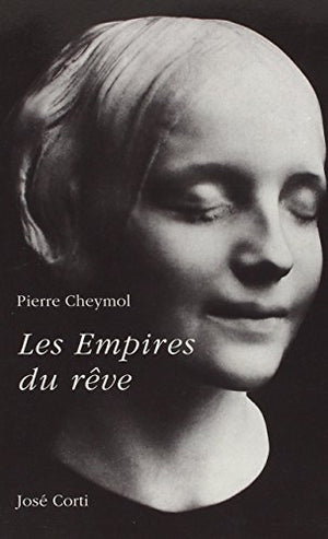 Les Empires du rêve